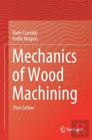 Mechanics Of Wood Machining