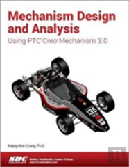 Mechanism Design And Analysis Using Creo Mechanism 3.0