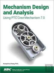 Mechanism Design And Analysis Using Ptc Creo Mechanism 7.0