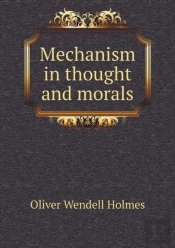 Mechanism In Thought And Morals