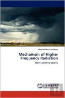 Mechanism Of Higher Frequency Radiation