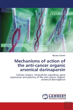 Bertrand.pt - Mechanisms Of Action Of The Anti-Cancer Organic Arsenical Darinaparsin