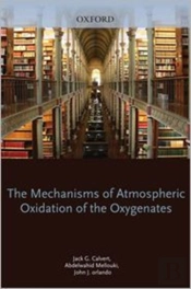 Mechanisms Of Atmospheric Oxidation Of The Oxygenates