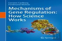Mechanisms Of Gene Regulation: How Science Works