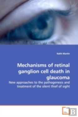 Bertrand.pt - Mechanisms Of Retinal Ganglion Cell Death In Glaucoma