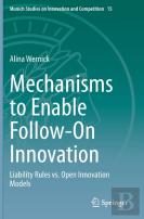 Mechanisms To Enable Follow-On Innovation