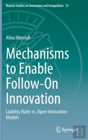 Mechanisms To Enable Follow-On Innovation