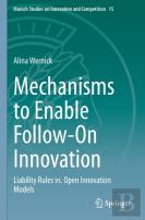 Mechanisms To Enable Follow-On Innovation