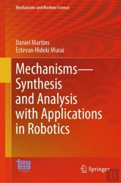 Bertrand.pt - Mechanismsâ€”Synthesis And Analysis With Applications In Robotics