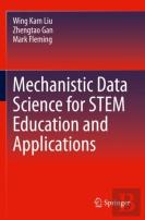 Mechanistic Data Science For Stem Education And Applications