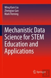 Mechanistic Data Science For Stem Education And Applications
