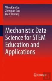 Mechanistic Data Science For Stem Education And Applications