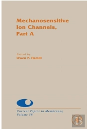 Mechanosensitive Ion Channels, Part A