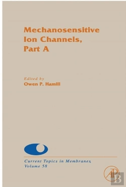 Bertrand.pt - Mechanosensitive Ion Channels, Part A