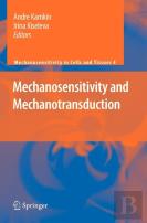 Mechanosensitivity And Mechanotransduction