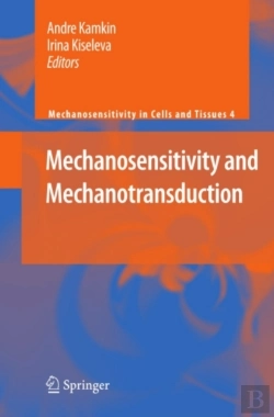 Bertrand.pt - Mechanosensitivity And Mechanotransduction