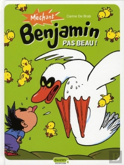 Bertrand.pt - Méchant Benjamin T.2 ; Pas Beau