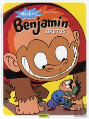 Méchant Benjamin T.3 ; Brutus