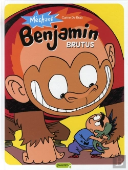 Bertrand.pt - Méchant Benjamin T.3 ; Brutus