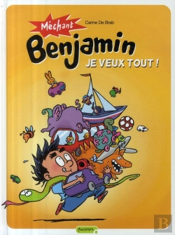 Bertrand.pt - Méchant Benjamin T.5 ; Je Veux Tout !