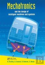 Mechatronics And The Design Of Intelligent Machines And Systems