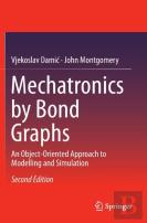 Mechatronics By Bond Graphs