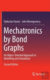 Mechatronics By Bond Graphs