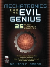 Mechatronics For The Evil Genius