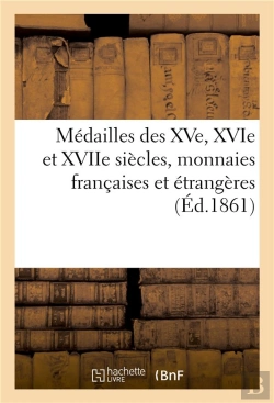 Bertrand.pt - Medailles Des Xve, Xvie Et Xviie Siecles, Monnaies Francaises Et Etrangeres
