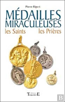 Bertrand.pt - Médailles Miraculeuses ; Les Saints, Les Prières