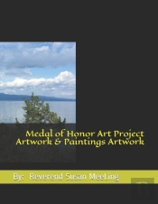 Medal Of Honor Art Project Artwork & Paintings Artwork By