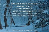 Medard Boss And The Promise Of Therapy