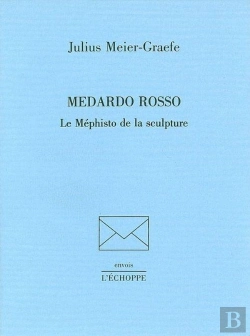 Bertrand.pt - Medardo Rosso Le Mephisto De La Sculpture