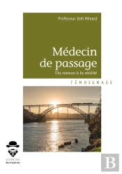 Médecin De Passage; Du Roman À La Réalité