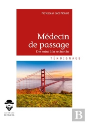 Médecin De Passage Tome 2 ; Du Soin À La Recherche