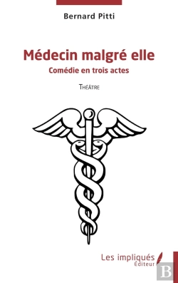 Bertrand.pt - Médecin Malgré Elle : Comédie En Trois Actes