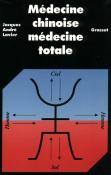 Medecine Chinoise Medecine Totale