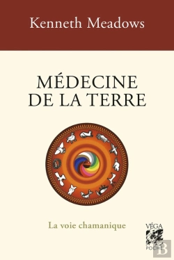Bertrand.pt - Médecine De La Terre : La Voie Chamanique