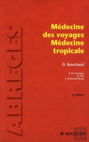Médecine Des Voyages ; Médecine Tropicale (2e Édition)