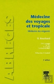 Medecine Des Voyages ; Medecine Tropicale (3e Edition)