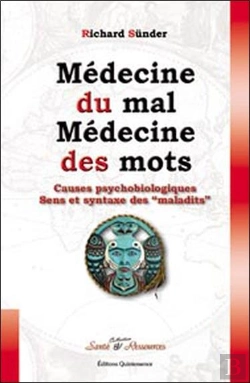 Bertrand.pt - Médecine Du Mal, Médecine Des Maux ; Causes Psychobiologiques ; Sens Et Syntaxes Des 