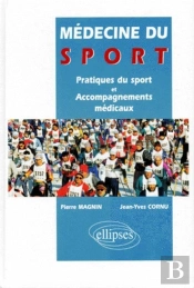 Médecine Du Sport - Pratiques Du Sport Et Accompagnements Médicaux