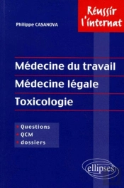 Medecine Du Travail - Medecine Legale - Toxicologie