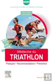 Medecine Du Triathlon - Pratiques, Recommandations, Prevention
