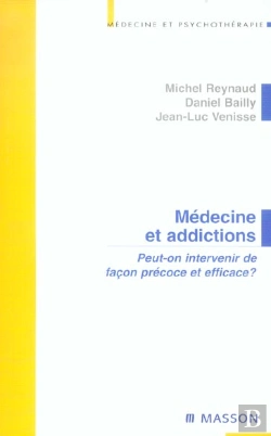 Bertrand.pt - Medecine Et Addictions ; Peut-On Intervenir De Facon Precoce Et Efficace ?