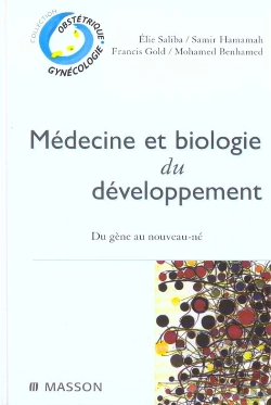 Bertrand.pt - Medecine Et Biologie Du Developpement ; Du Gene Au Nouveau