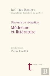 Medecine Et Litterature. Discours Et Reception