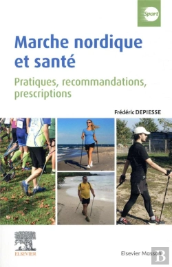Bertrand.pt - Médecine Et Marche Nordique ; Pratiques, Recommandations, Prescriptions