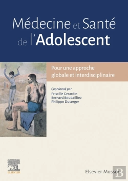 Bertrand.pt - Médecine Et Santé De L'Adolescent ; Pour Une Approche Globale Et Interdisciplinaire