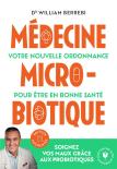Médecine Microbiotique : Votre Nouvelle Ordonnance Pour Être En Bonne Santé